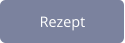 Rezept